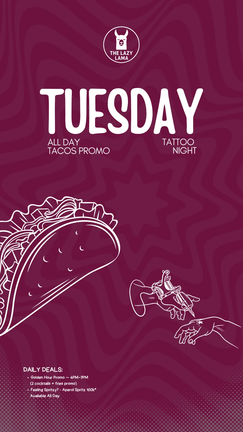 Tuesday at The Lazy Lama Uluwatu: all-day tacos promo and tattoo night. Daily deals: Golden Hour 4-7 PM (2 cocktails + fries), Aperol Spritz 100K all day.