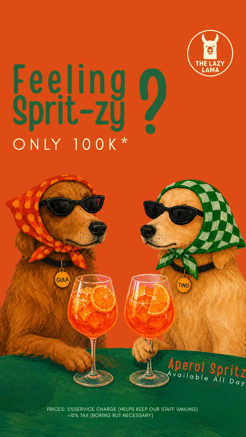 Feeling Spritz-zy? Aperol Spritz only 100K, available all day at The Lazy Lama.